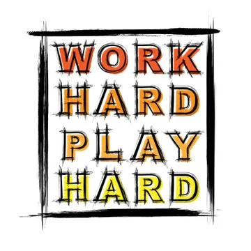 Work hard play hard text color Stock Illustration