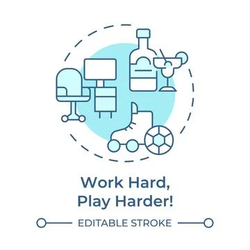 Work hard play harder soft blue concept icon Stock Illustration