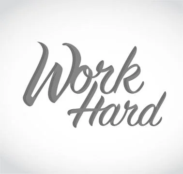 Work hard sign concept illustration Stock Illustration