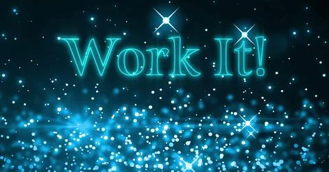 Work it text against blue sparkles and glowing spots Stock Illustration
