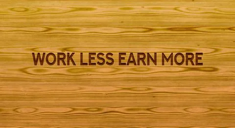 Work less earn more Stock Illustration