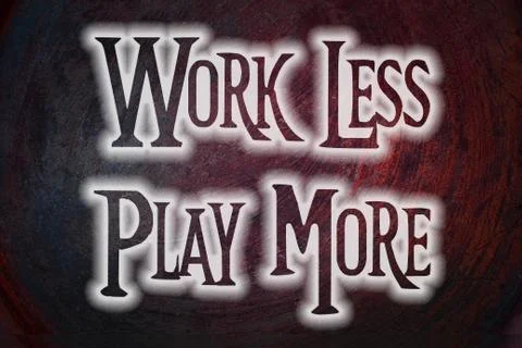 Work less play more concept Stock Illustration