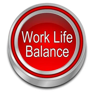 Work Life Balance button - 3D illustration Stock Illustration
