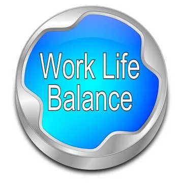 Work Life Balance button - 3D illustration Stock Illustration