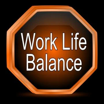 Work Life Balance button - 3D illustration Stock Illustration