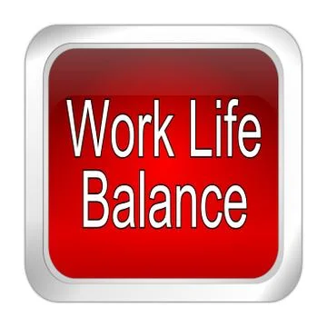 Work Life Balance button - 3D illustration Stock Illustration