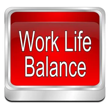 Work Life Balance button - 3D illustration Stock Illustration