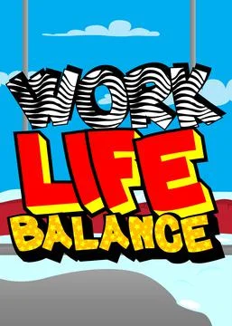 Work life balance. Comic book word text on abstract comics background. Living Stock Illustration