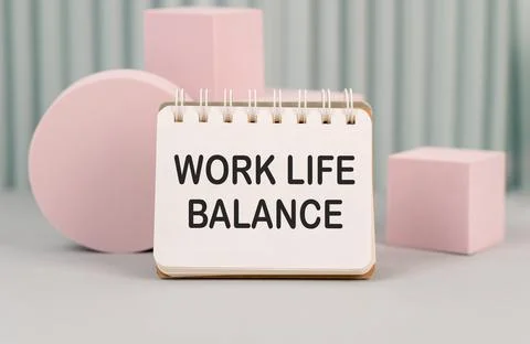 Work Life Balance. Text on a sheet of paper. Stock Photos