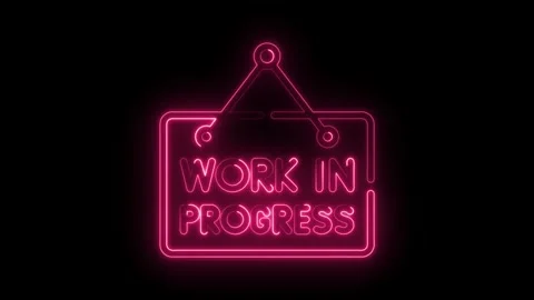 Work in progress neon sign animation on black background with glowing pink .. Stock Footage 315960419