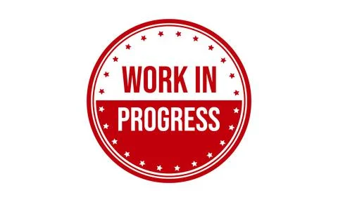Work in Progress Rubber Stamp. Work in Progress Grunge Stamp Seal Vector Il.. Illustrazione stock