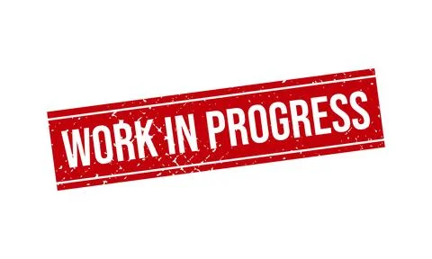 Work in Progress Rubber Stamp. Work in Progress Grunge Stamp Seal Vector Il.. Stock Illustration