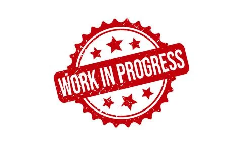 Work in Progress Rubber Stamp. Work in Progress Grunge Stamp Seal Vector Il.. Stock Illustration