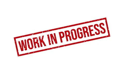 Work in Progress Rubber Stamp. Work in Progress Grunge Stamp Seal Vector Il.. Stock Illustration