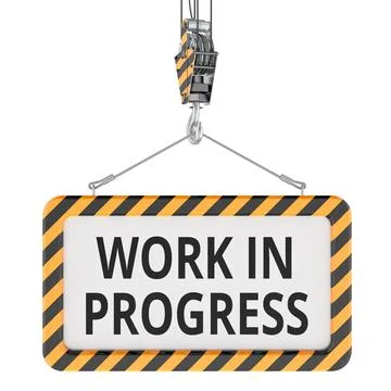Work in Progress sign hanging on crane hook. 3D rendering Stock Illustration