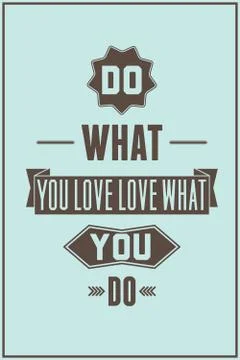 Work quote poster. Do what you love love what you do Stock-Illustration