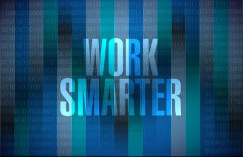 Work smarter binary background sign concept Stock Illustration