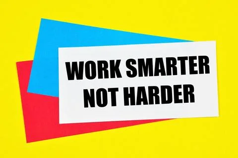 Work smarter, not harder. Stock Illustration