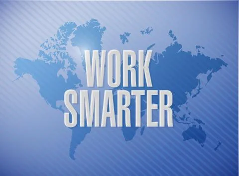 Work smarter world map sign concept Stock Illustration