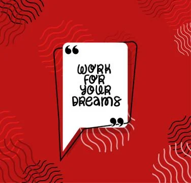 Work for your dreams quote vector design Stock Illustration