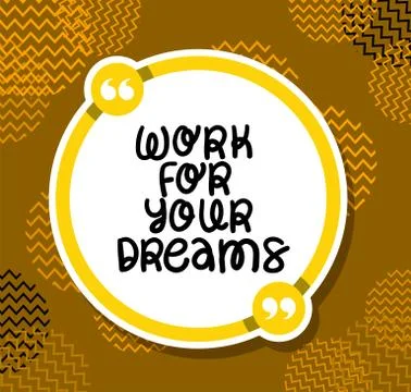 Work for your dreams quote vector design Stock Illustration