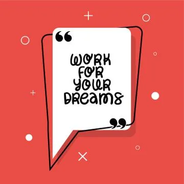 Work for your dreams quote vector design Stock Illustration