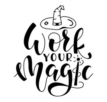 Work your magic, black text with wizard hat doodle. Stock Illustration
