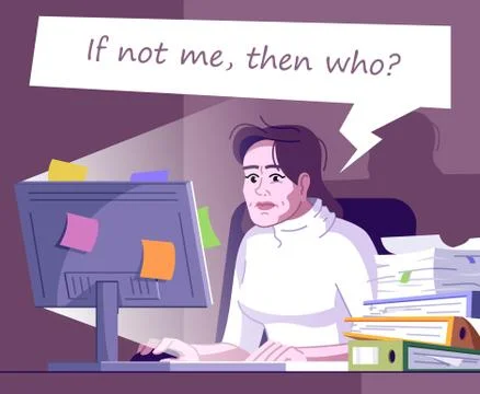 Workaholic flat color vector illustration. If not me then who. Responsible ov Illustrazione stock