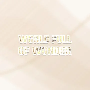 WORLD FULL OF WONDER isolated display type artwork with minimal gray shadow laye Stock Illustration
