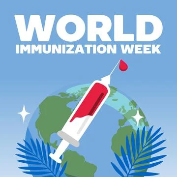 World Immunization Week for better world health Stock Illustration