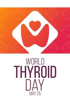 World Thyroid Day. May 25. Vector illustration. Holiday poster. Stock Illustration