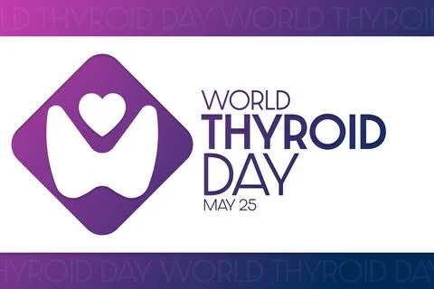 World Thyroid Day. May 25. Vector illustration. Holiday poster. Stock Illustration