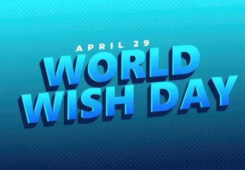 World wish day text with date april 29 in 3d blue letters Stock Illustration