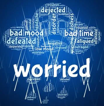 Worried Word Indicates Ill At Ease And Agitated Stock Illustration