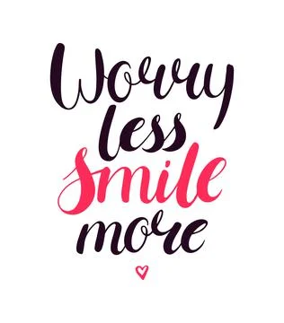 Worry less smile more Stock Illustration
