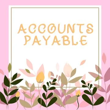 Writing displaying text Accounts Payable. Concept meaning money owed by a Stock Illustration
