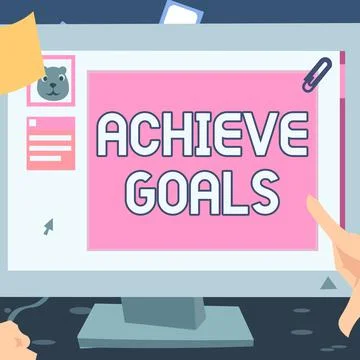 Writing displaying text Achieve Goals. Concept meaning Results oriented Reach Stock Illustration