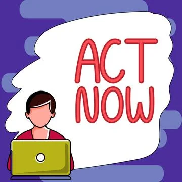 Writing displaying text Act Now. Business approach do not hesitate and start 스톡 일러스트