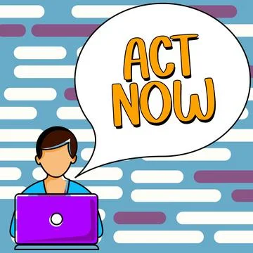 Writing displaying text Act Now. Business idea do not hesitate and start working Illustrazione stock