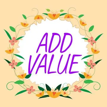 Writing displaying text Add Value. Conceptual photo an improvement or addition 스톡 일러스트