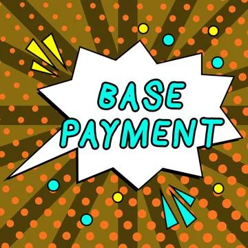 Writing displaying text Base Payment. Internet Concept amount of pay for a Stock Illustration