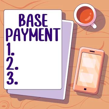 Writing displaying text Base Payment. Internet Concept amount of pay for a Stock Illustration