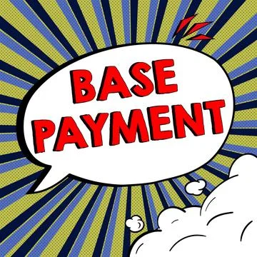 Writing displaying text Base Payment. Business idea amount of pay for a standard Stock Illustration