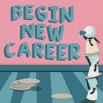 Writing displaying text Begin New Career. Business approach occupational or Stock Illustration