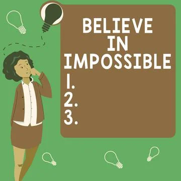 Writing displaying text Believe In Impossible. Business approach Never give up Stock Illustration
