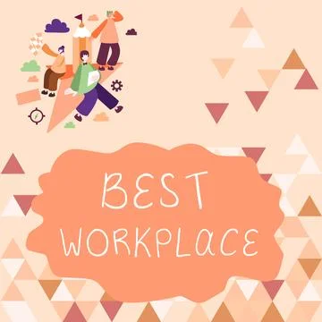 Writing displaying text Best Workplace. Business idea Ideal company to work with Stock Illustration