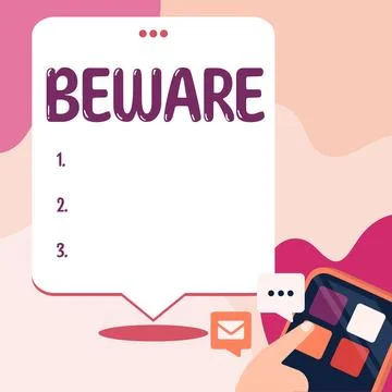 Writing displaying text Beware. Conceptual photo used to warn someone to be very Stock Illustration