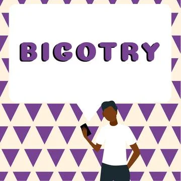Writing displaying text Bigotry. Word for obstinate or intolerant devotion to Stock Illustration
