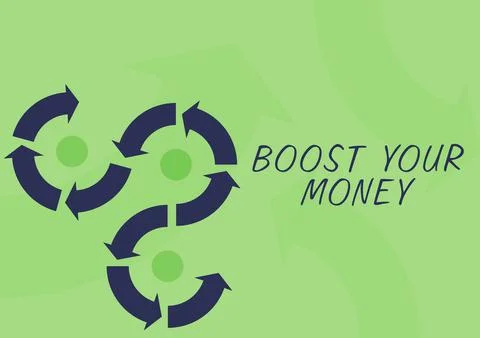 Writing displaying text Boost Your Moneyincrease your bank saving using Stock Illustration
