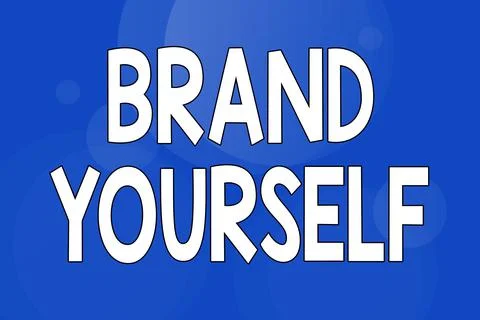 Writing displaying text Brand Yourself. Word Written on Develop a unique Stock Illustration